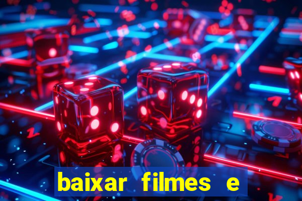 baixar filmes e series em mp4